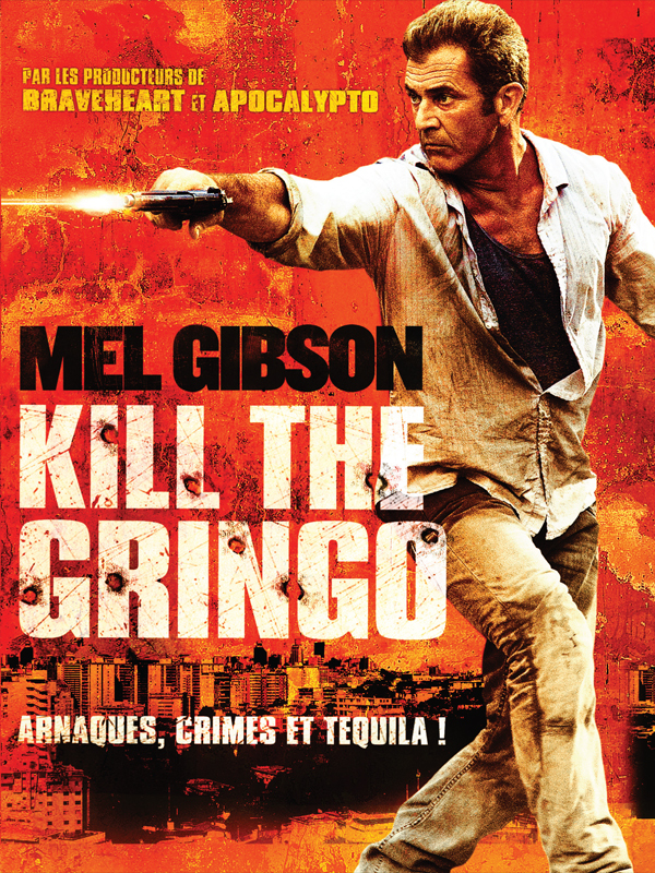 Kill  The Gringo - Affiche