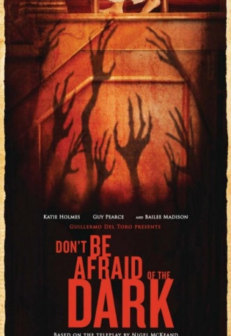 Don't Be Afraid Of The Dark