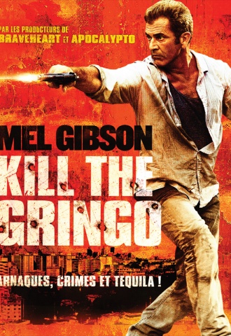 Kill The Gringo