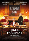 Le Tigre et le Président - Affiche Le Tigre et le Président - Affiche