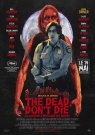 The Dead Don't Die - Affiche The Dead Don't Die - Affiche