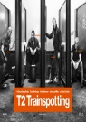 T2 Trainspotting - Affiche T2 Trainspotting - Affiche