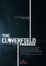 The Cloverfield Paradox - Affiche The Cloverfield Paradox - Affiche