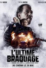 L'Ultime braquage - Affiche
